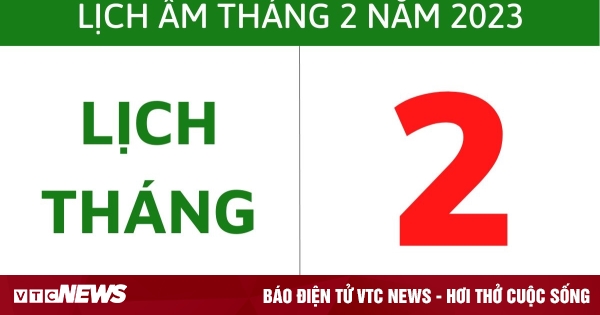 Lịch âm 20 2 Âm lịch hôm nay 20 2 chính xác nhất VTC News