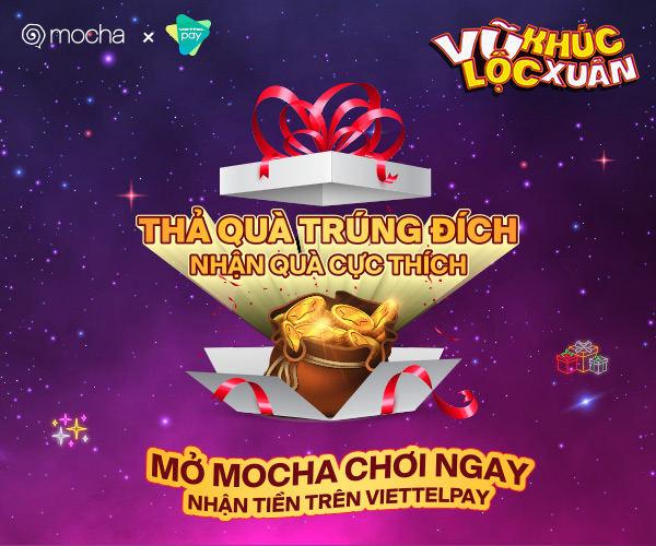 Cuối năm săn ‘tiền tươi’ với trò chơi Mocha ‘Vũ Khúc Lộc Xuân’ - 1