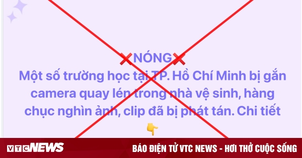 Bác tin đồn hàng nghìn clip nữ sinh ở TP HCM bị quay lén trong nhà vệ