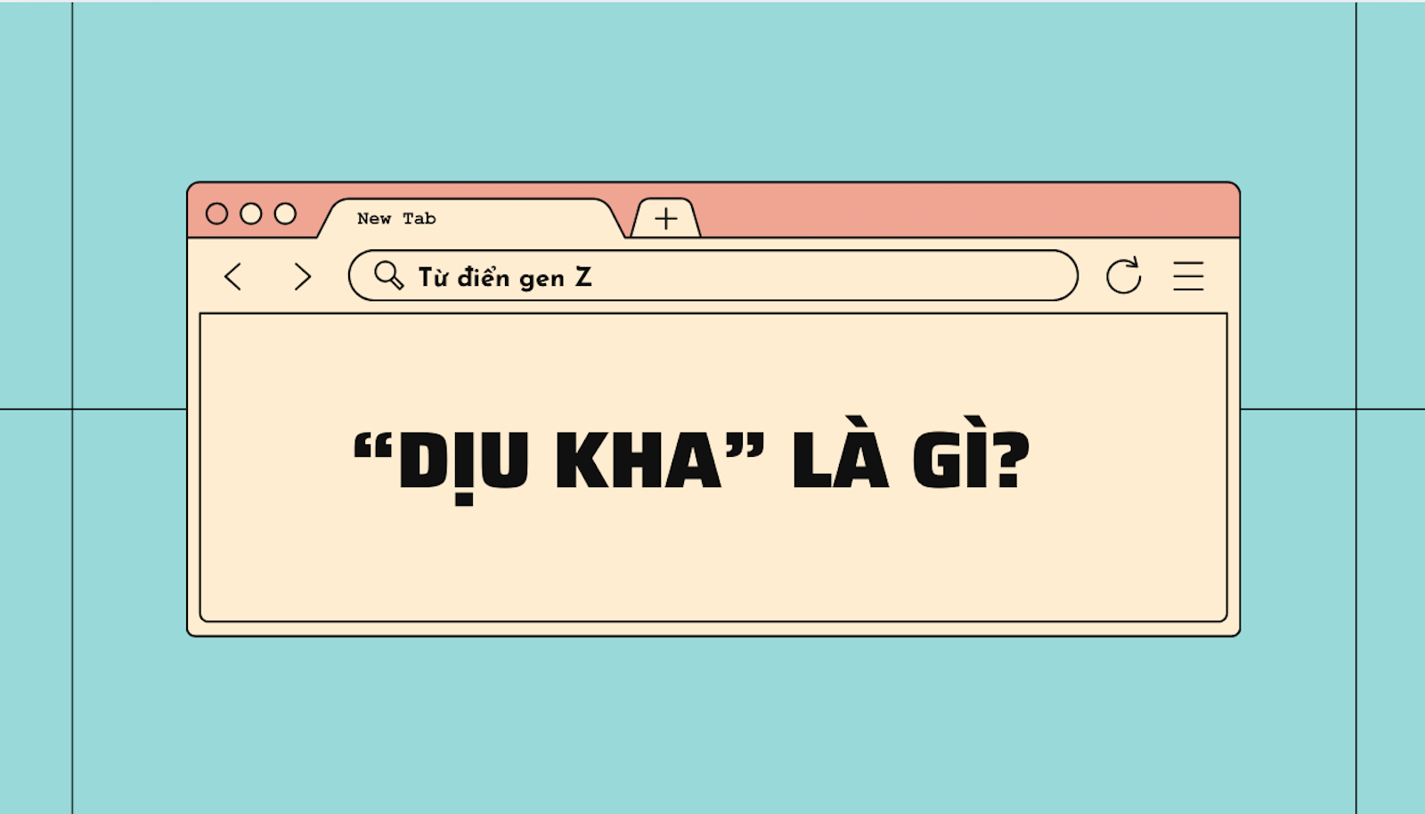 Giải mã từ điển gen Z: 'Dịu kha' là gì?