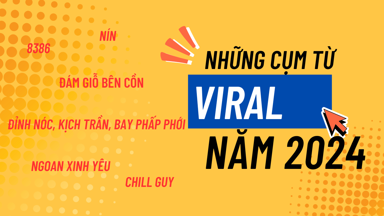 Điểm danh những cụm từ viral của năm 2024 làm cõi mạng dậy sóng