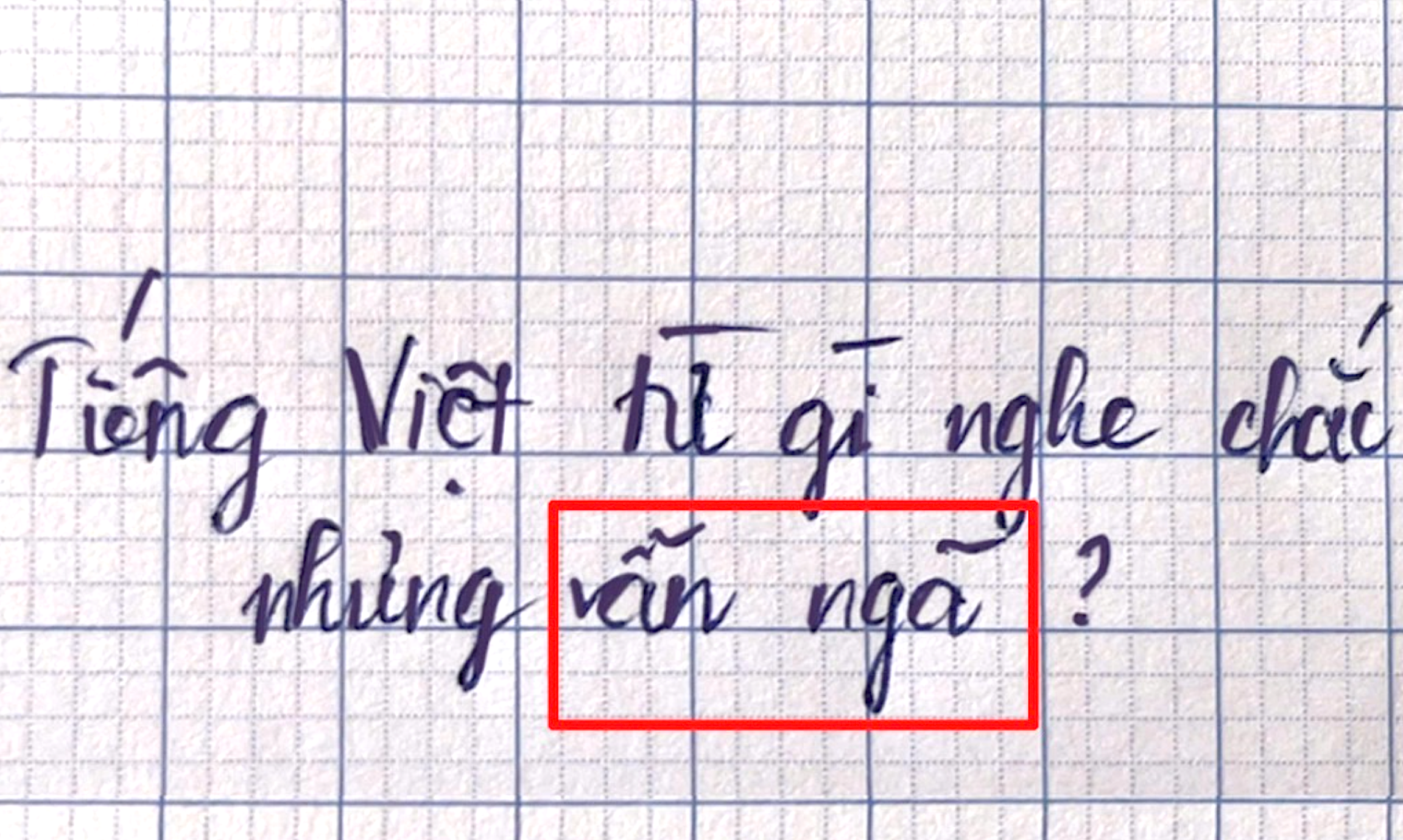 Từ nào trong Tiếng Việt chắc chắn nhưng vẫn ngã?