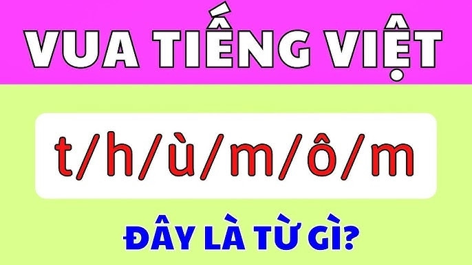 Thử thách 10 giây tìm ra đáp án câu đố vua Tiếng Việt