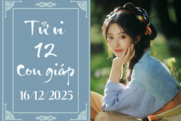 Tử vi 12 con giáp hôm nay ngày 16/12/2025: Sửu phát lộc, Thân đào hoa
