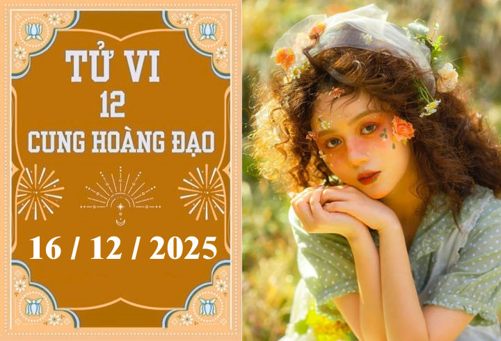 Tử vi 12 cung hoàng đạo ngày 15/12: Cự Giải gặp quý nhân, Ma Kết chịu áp lực 