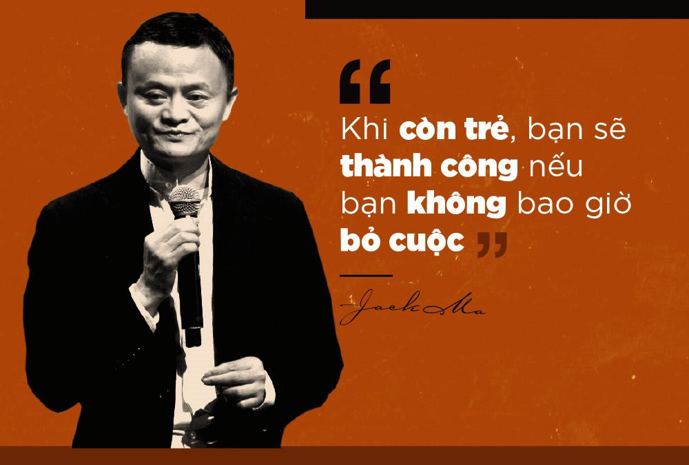 10 phat ngon truyen cam hung cua Jack Ma hinh anh 10