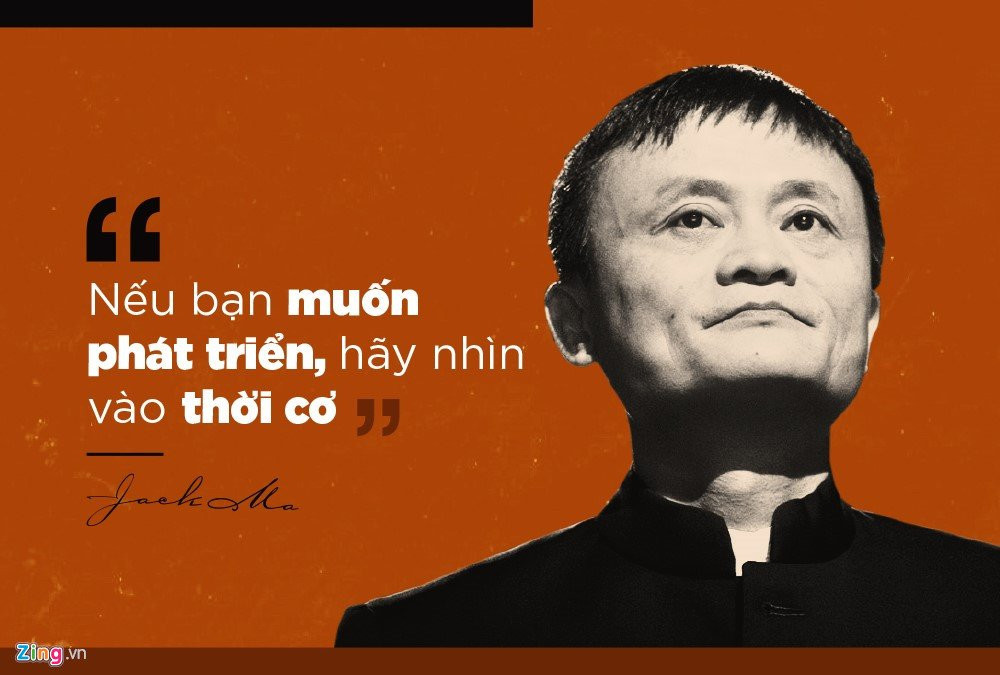 10 phat ngon truyen cam hung cua Jack Ma hinh anh 4