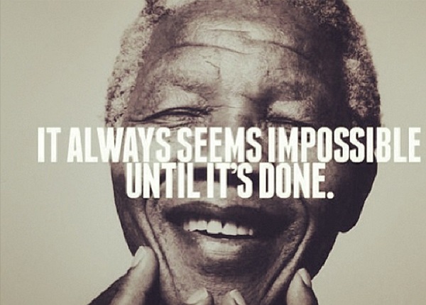 'Mọi chuyện dường như là không thể cho tới khi nó được hoàn thành’