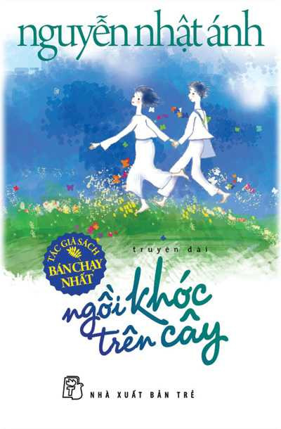 Ngồi khóc trên cây_Nguyễn Nhật Ánh