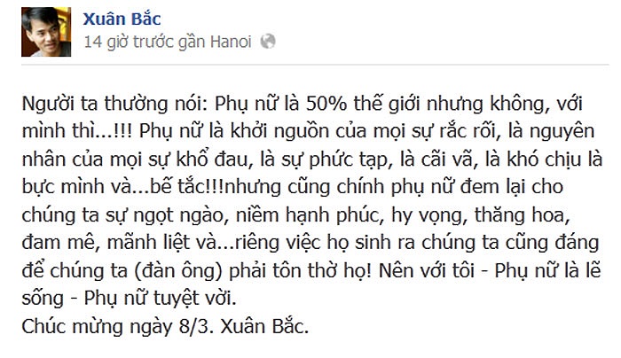 Xuân Bắc: Phụ nữ là khởi nguồn của mọi sự rắc rối, là nguyên nhân của mọi sự khổ đau...nhưng cũng mang lại sự ngọt ngào, niềm đắm say, hạnh phúc..