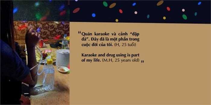 Quán karaoke và cảnh đập đá. Đây là một phần cuộc đời tôi, (H, 25 tuổi nói).