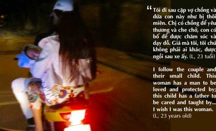 Tôi đi sau cặp vợ chồng và đứa con này như bị thôi miên...Giá mà tôi, chứ không phải ai khác được ngồi sau xe ấy, L (23 tuổi)