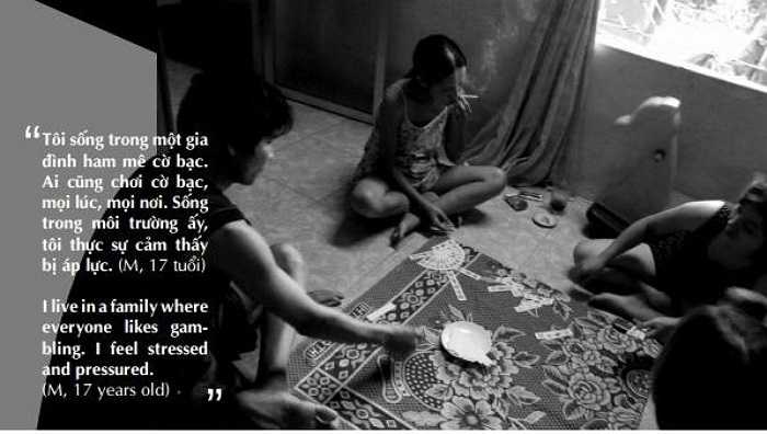 Tôi sống trong một gia đình ham mê cờ bạc. Ai cũng chơi cờ bạc mọi lúc, mọi nơi..