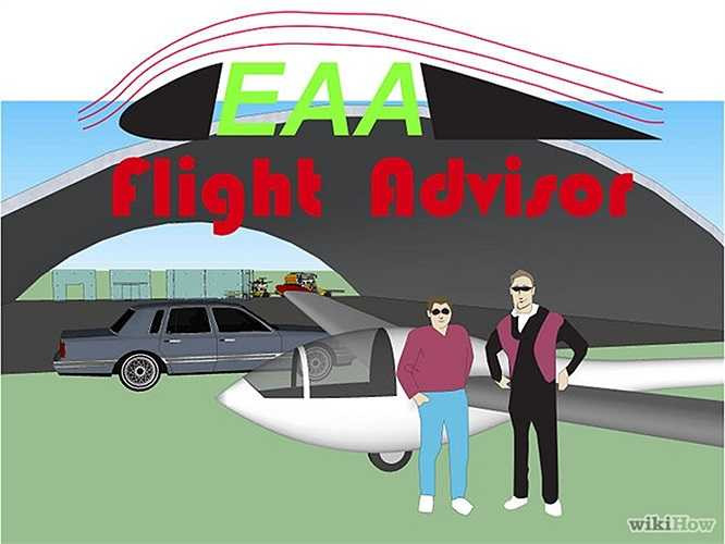 Bước 22: Thuê một chuyên gia tư vấn bay từ EAA (Hiệp hội hàng không Mỹ) để giúp bạn trong thử nghiệm đầu tiên. Chuyên gia đó có thể bay cùng trong thử nghiệm lần đầu.