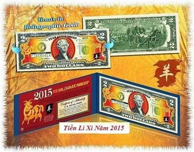 Thay vì lùng mua tờ 2 USD như mọi năm, năm 2015 có thêm tờ 2 USD in hình dê mạ vàng đắt đỏ hơn. Đây là phiên bản giới hạn do Bộ tài chính Mỹ phát hành riêng trong năm nay. Hiện tờ tiền này rao bán với mức giá 500.000 – 600.000 đồng (gấp hơn 20 lần giá trị thực của tờ 2 USD). Trong khi đó, một số trang nước ngoài rao tờ tiền này 13,5 USD (khoảng 300.000 đồng).