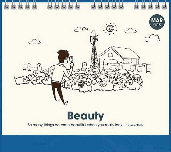 Ý tưởng của lịch được chia theo cảm xúc công việc theo từng tháng, từng mùa trong năm. Ví như, từ tháng 1 đến tháng 3 xoay quanh chủ đề mùa xuân, mùa mang lại niềm vui, hạnh phúc, tình yêu, sự tươi đẹp (happiness, love, beauty).