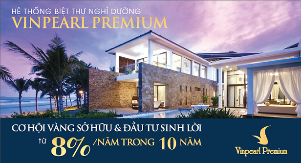 Sở hữu biệt thự biển Vinpearl Premium 15 tỷ đồng, chỉ với số vốn bằng 1/3?