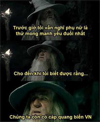 Chế lời cho nhân vật Dumbledore trong bộ phim nổi tiếng Lord of the ring.