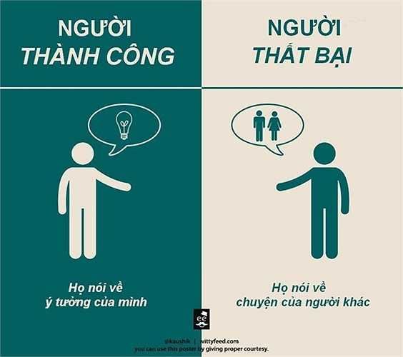 Người thành công là người luôn tập trung cao độ vào công việc, còn người thất bại chỉ biết 'quan tâm' tới chuyện của người khác.