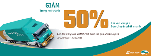 Viettel Post giảm 50% phí vận chuyển nội thành qua ShipChung Viettel Post giảm 50% phí vận chuyển nội thành qua ShipChung