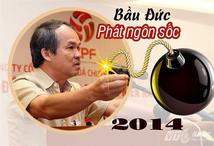Bầu Đức gây sốc cả năm 2014