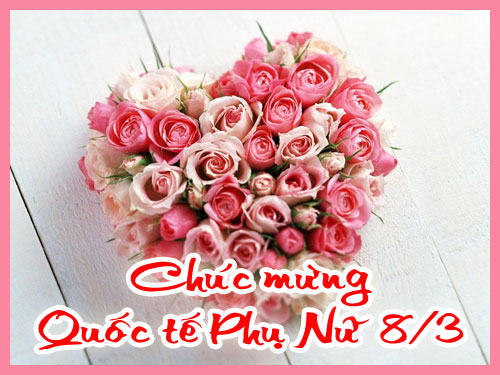 Những lời chúc 8/3 hay và ý nghĩa dành tặng mẹ, tặng vợ