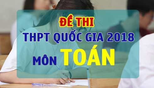 de thi mon toan thpt quoc gia 2018