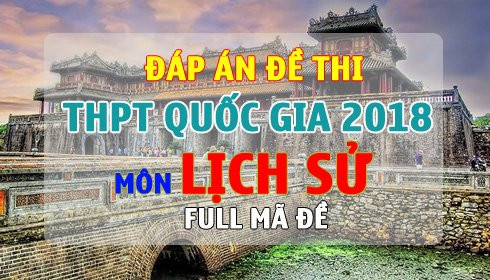 đáp án đề thi thpt quốc gia 2018 môn sử