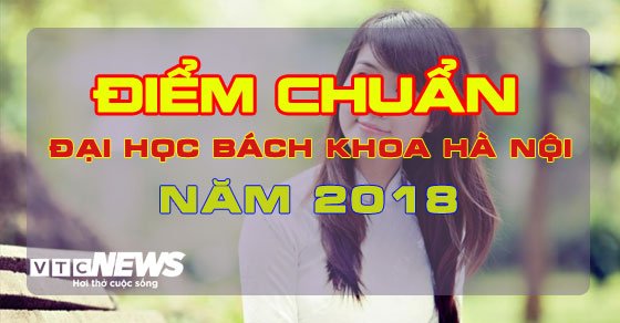 diem-chuan-dai-hoc-bach-khoa-ha-noi-2018
