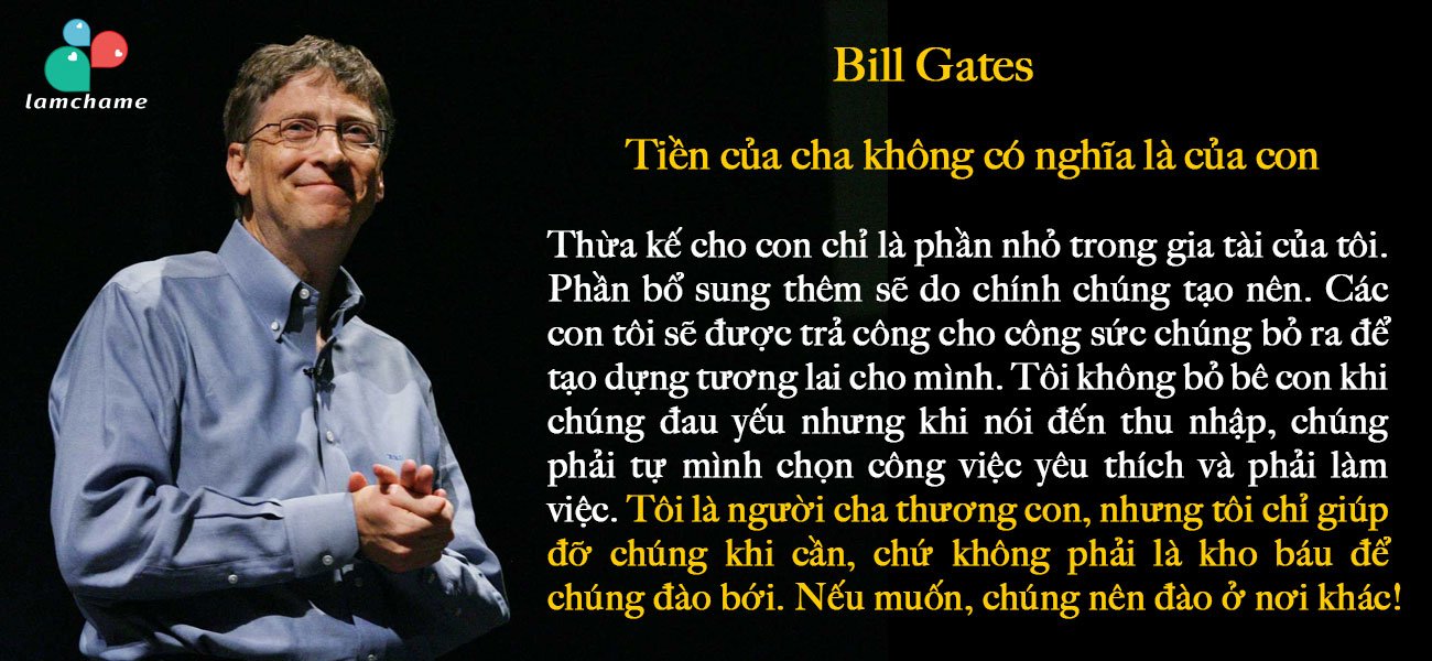 Cách dạy con của 5 ông bố tỷ phú khiến cả thế giới phải ngưỡng mộ