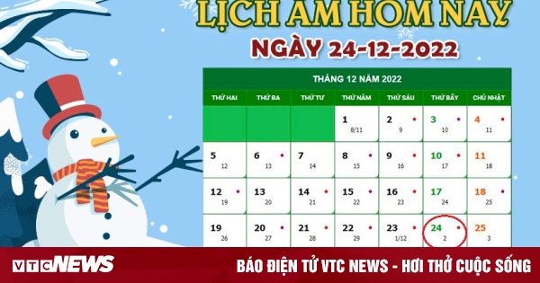 Lịch âm 24/12 - tra cứu lịch âm hôm nay thứ 7 ngày 24/12/2022