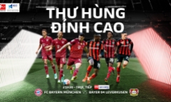 Vòng 25 Bundesliga 21/22: Đại chiến FC Bayern München và Bayer 04 Leverkusen
