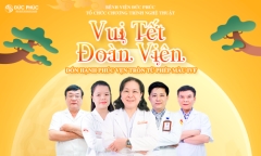 Bệnh viện Đức Phúc: Đón chờ sự kiện Tết đoàn viên lớn nhất năm