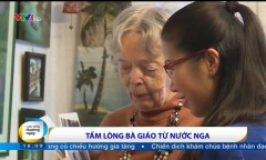 Video: Gặp bà giáo Nga nhân hậu viết sách cho người Việt