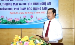 Nghệ An bổ nhiệm tân Giám đốc Trung tâm Xúc tiến Đầu tư, Thương mại và Du lịch