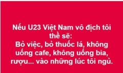 Chết cười với những lời thề 'siêu lầy' của dân mạng nếu U23 Việt Nam vô địch