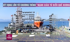 Kỳ vọng lớn từ chương trình 'Mạnh giàu từ biển quê hương'