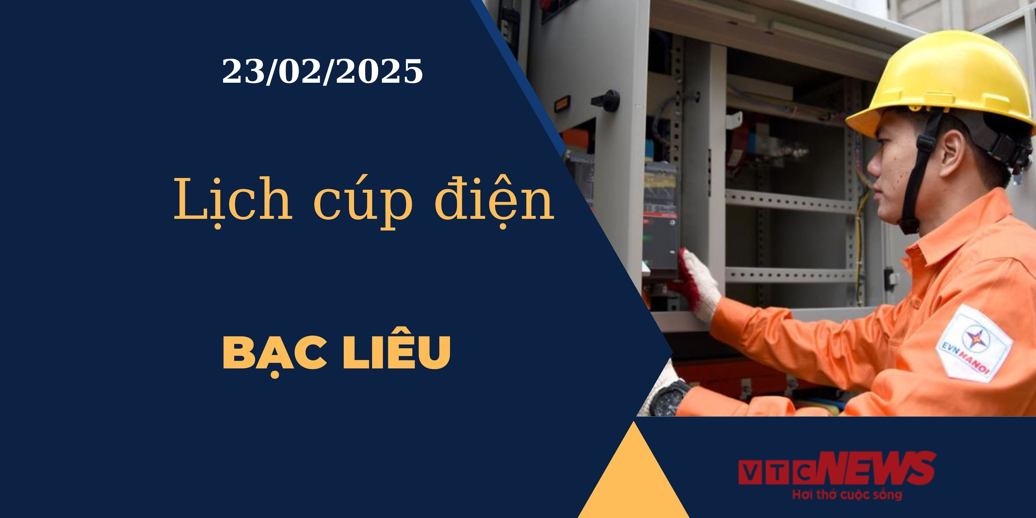 Lịch cúp điện hôm nay ngày 23/02/2025 tại Bạc Liêu