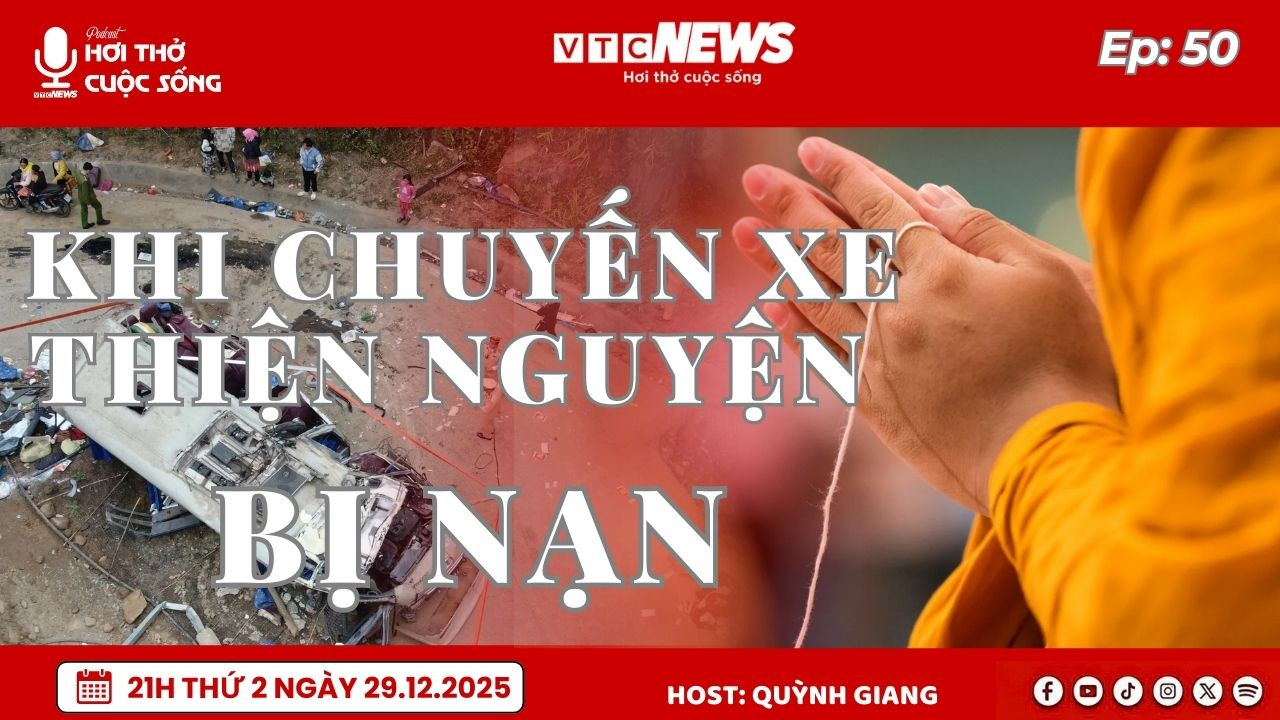 Podcast: Khi chuyến xe thiện nguyện bị nạn