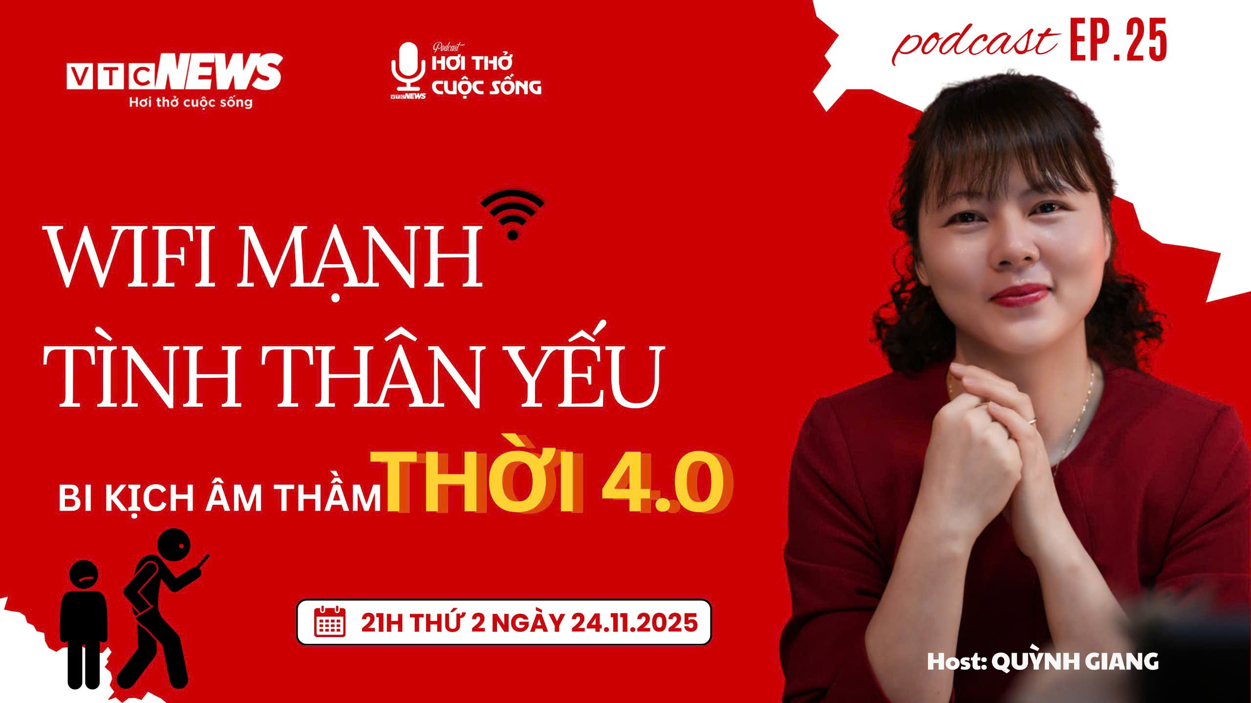 Podcast: Wifi mạnh, tình thân yếu: Bi kịch âm thầm của thời 4.0