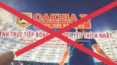 Lật tẩy chiêu trò trên Cakhia TV: Phát lậu bóng đá, quảng cáo cá độ