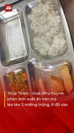 Yêu cầu làm rõ việc suất ăn bán trú lèo tèo 3 miếng trứng, ít đỗ xào ở TP Huế