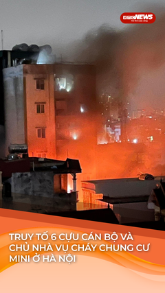 Vụ cháy chung cư mini làm 56 người chết: Truy tố chủ chung cư và 6 cựu cán bộ
