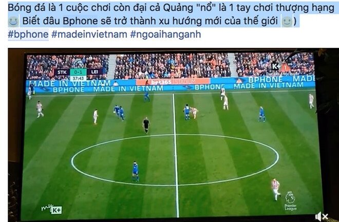 Người Việt thích thú khi quảng cáo Bphone xuất hiện tại Ngoại hạng Anh
