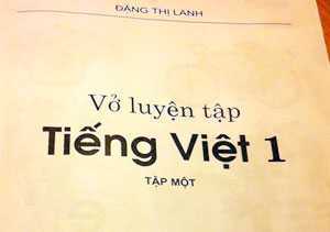 Sẽ thu hồi toàn bộ 'Vở luyện tập Tiếng Việt 1'