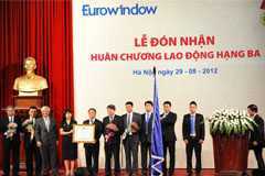 Eurowindow đón nhận Huân chương Lao động hạng Ba