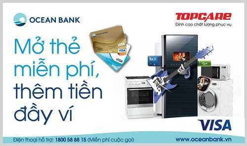OceanBank khuyến mại 'Mở thẻ miễn phí, thêm tiền đầy ví' tại TopCare