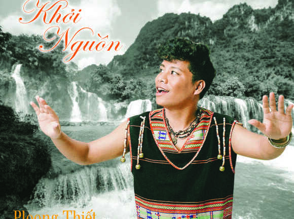 Ploong Thiết: Âm nhạc của tôi, có sức quyến rũ riêng