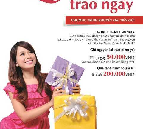 VietinBank tung ra chương trình 'Quà tặng trao ngay' với nhiều ưu đãi