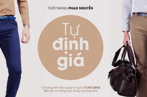 Mua đúng thứ bạn cần - Trả đúng giá bạn thích cùng Thời Trang Phan Nguyễn